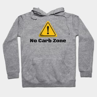 No Carb Zone Hoodie